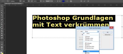 Text verformen in den Optionen Öffne eine neue Datei mit B: 500 Px, H: 400 Px, HG: weiß Textwerkzeug wählen; Verdana, Größe: 30 Pt, Blaue Farbe Schreiben Photoshop