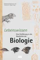 Natur+Text Verlag Wissen und Information Hrsg.: Ekkehard Höxtermann, Hartmut H. Hilger Lebenswissen Eine Einführung in die Geschichte der Biologie.