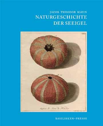 Basilisken-Presse Acta Biohistorica Naturgeschichte der Seeigel NEU 2015 Ein wahrer Schatz ist gehoben worden.