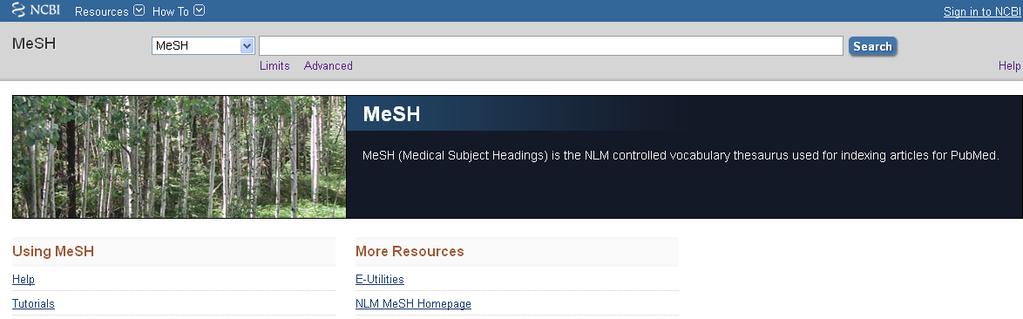 Suche mit MeSH für spezifische Resultate Medical Subject Headings = MeSH-Terms Kontrolliertes standardisiertes medizinisches Vokabular (= Thesaurus) ~ 26,000 Schlagwörter (MeSH-Terms) sind definiert