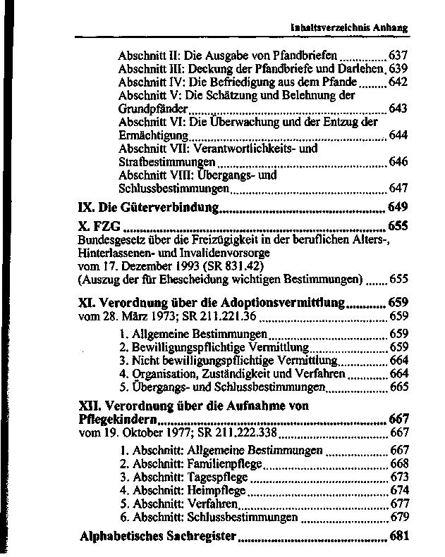 Inhaltsverzeichnis Anhang Abschnitt II: Die Ausgabe von Pfandbriefen 637 Abschnitt III: Deckung der Pfandbriefe und Darlehen.