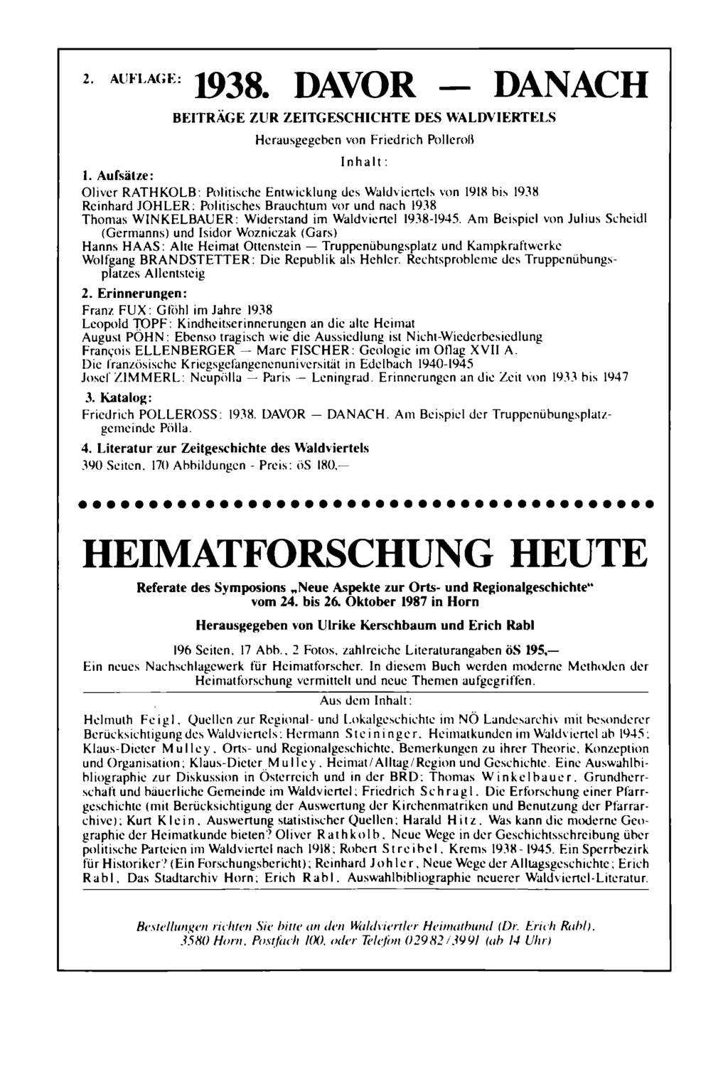 2. AlJFLAGE: 1938. DAVOR DANACH BEITRÄGE ZlJR ZEITGESCHICHTE DES WALDVIERTELS Herausgegeben von Friedrich PolIernIl Inhalt: I.
