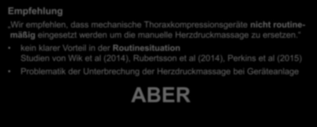 Herzdruckmassage zu ersetzen.