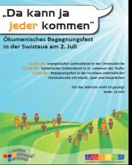 - 7 - UNTERSTÜTZUNG FÜR DAS ÖKUMENISCHE GEMEINDE- FEST GESUCHT Am 2. Juli findet von 12 bis 15 Uhr das erste ökumenische Gemeindefest in der Swistbachaue statt.