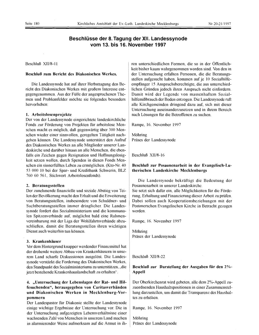 Seite 180 Kirchliches Amtsblatt der Ev-Luth. Landeskirche Mecklenburgs Nr20-21/1997 Beschlüsse der 8.Tagung der XII. Landessynode vom 13. bis 16.