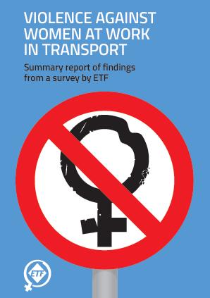 Hintergrund ETF-Berichte über Gewalt gegenüber Transportarbeiterinnen 1 Umfrage (25.11.2016-28.2.2017). 13 Sprachen.