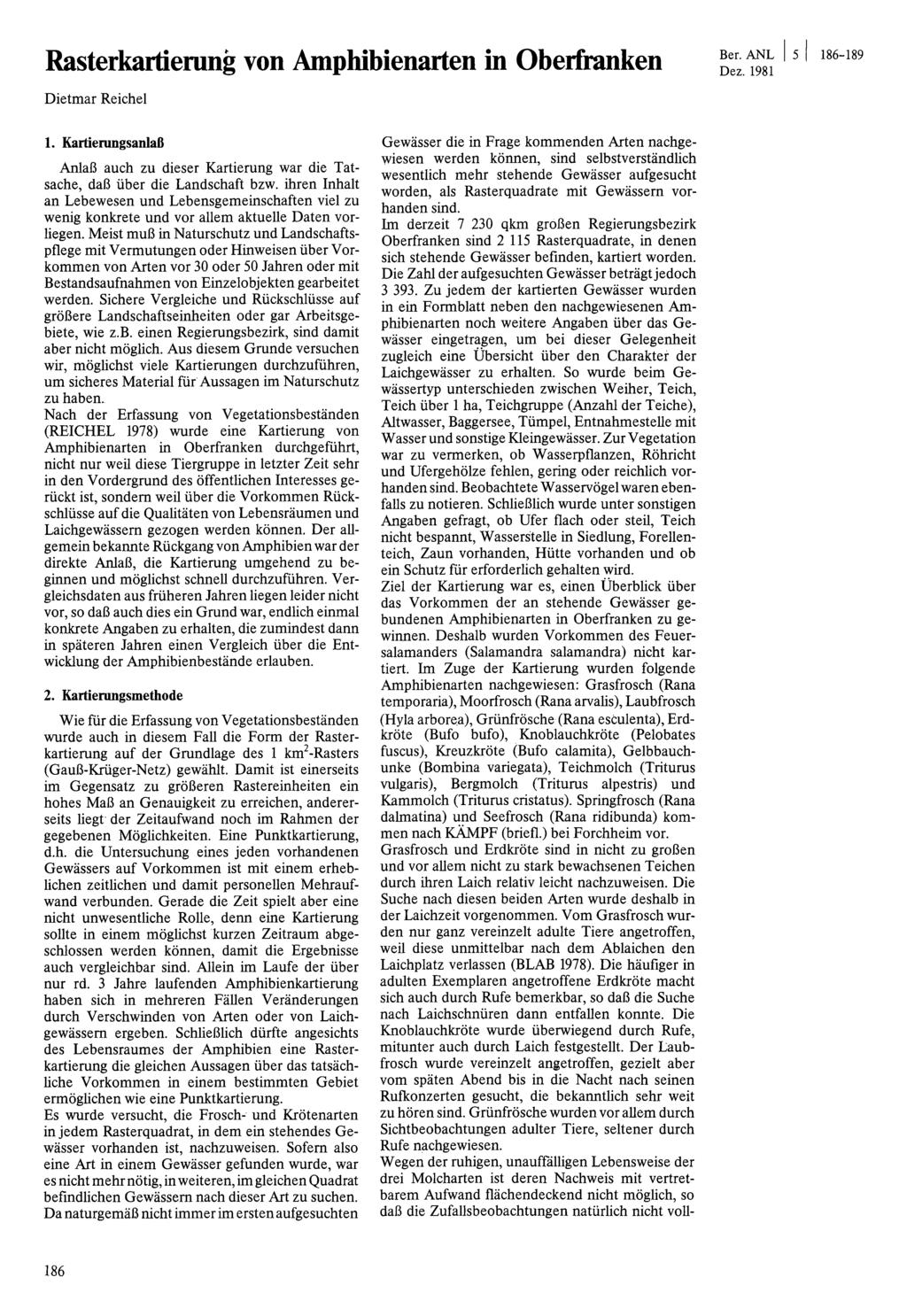Rasterkartiening von Amphibienarten in Oberfranken Dietmar Reichel B er. A N L 5 1 8 6-1 8 9 D e z. 1981 1.