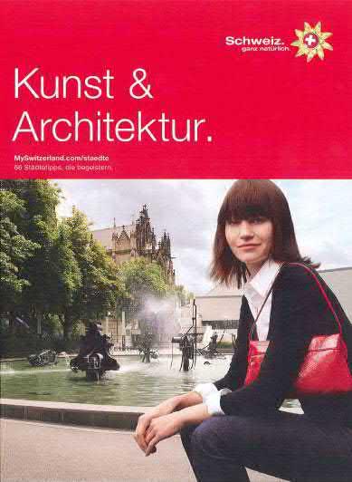 Städte für Urlaubsgäste Kunst, Architektur und Design für kulturinteressierte, stadtaffine Zielgruppen Schweizer