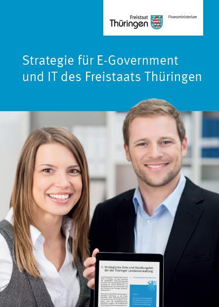 Strategie E-Gov & IT Thüringen Strategie für E-Government und IT des Freistaats Thüringen Ziel 7: Die IT-Landschaft wird einheitlich und bedarfsgerecht gestaltet.