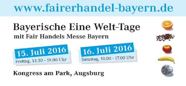 Juli 2016 "Die" Eine Welt-Veranstaltung in Bayern - alles rund um