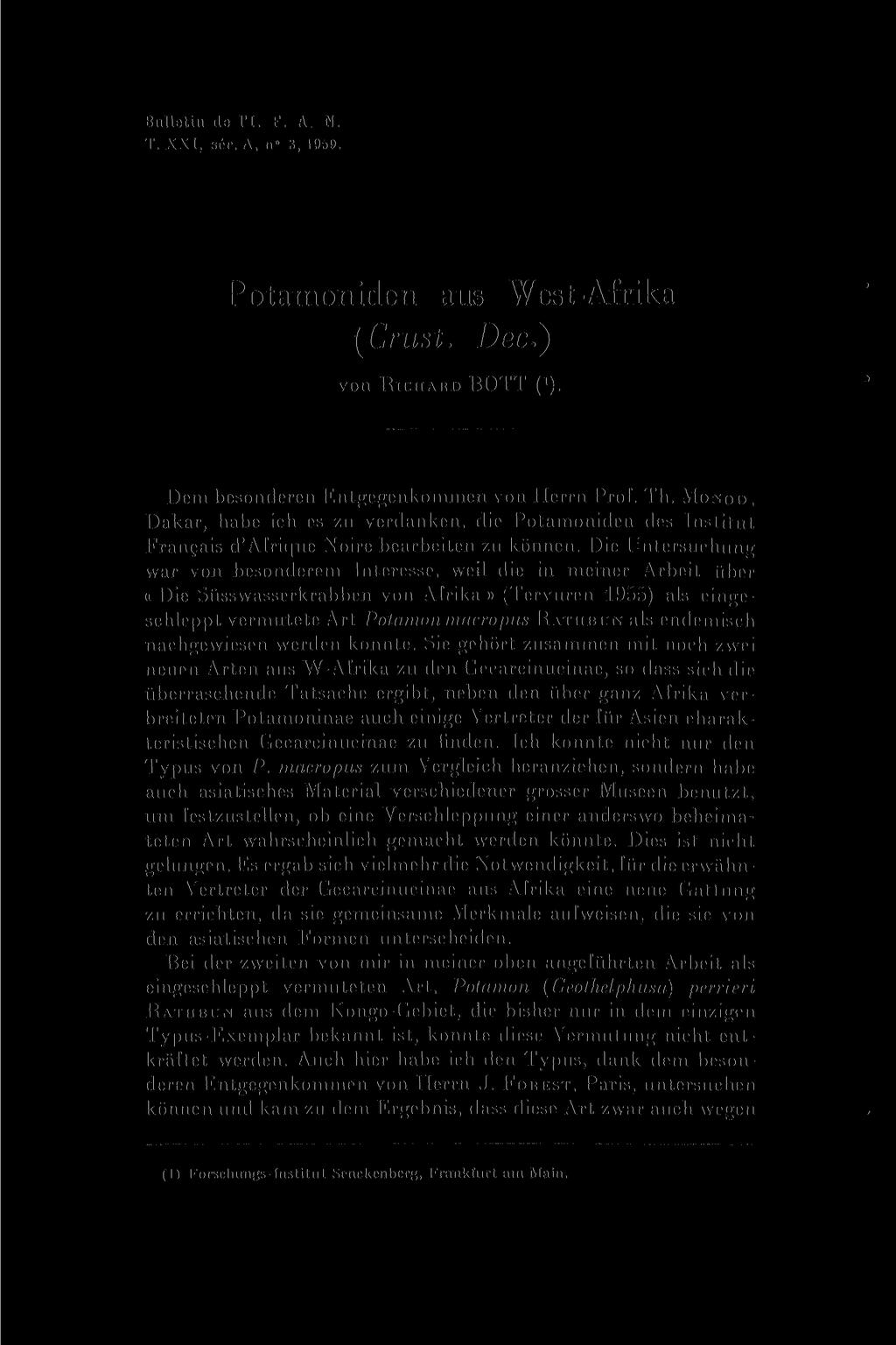 Bulletin de FI. F. A N. T. XXI. SCT. A, n 3, 1959. Potainoniden aus West-Afrika ('Crust. D e c. ) von RICI-IAHD ROTT ( J ). Dem besonderen Entgegenkommen von Herrn Prof. Th. MO.