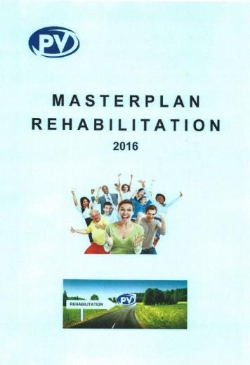 Maßnahmen der PVA Maßnahmen der PVA Fokusgruppe Masterplan Rehabilitation 2015 Thesenpaper wurde entwickelt Vorstandsbeschluss 2016 Umsetzung Programm Masterplan 2016-2018 Maßnahmenprogramm zur