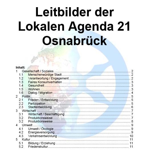 Osnabrücker Bildungslandschaft für nachhaltige Entwicklung: Auf dem Weg von der Vielfalt zur notwendigen Struktur: Vorgeschichte (2) 1993/94: Gründung 1999: Leitbilder und Ziele Lokale Agenda 21