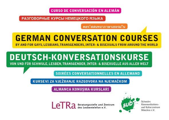 9 Januar Mo 8.1. 19.30 h Start Deutsch-Konversationskurs Ein Kooperationsprojekt von LeTRa und Sub Willst Du andere lesbische, schwule, transidente, bi- und intersexuelle MigrantInnen u.