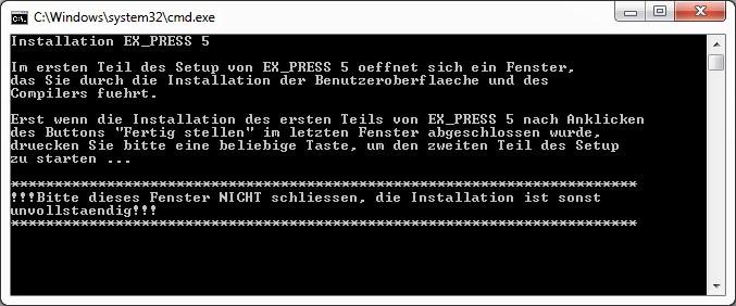 EX_PRESS 5 V2.00 Kommandozeilenfenster wurde manuell geschlossen Wenn Sie die Installation mit Anklicken der Datei Setup_de.bat starten, öffnet sich als erstes ein Kommandozeilenfenster (siehe Abb.