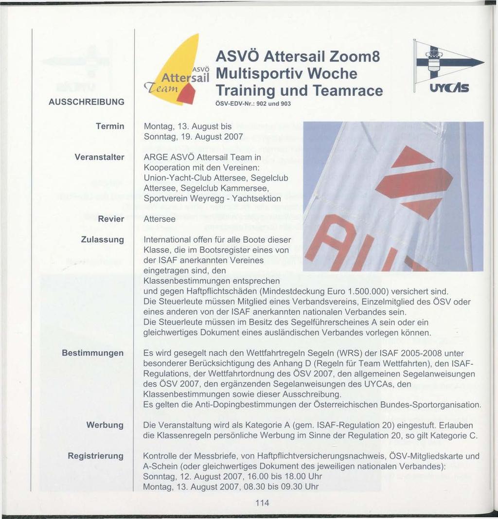 AUSSCHREIBUNG ASVÖ Attersail Hcam "4 ASVÖ Attersail Zoom8 Multisportiv Woche Training und Teamrace OSV-EDV-Nr.