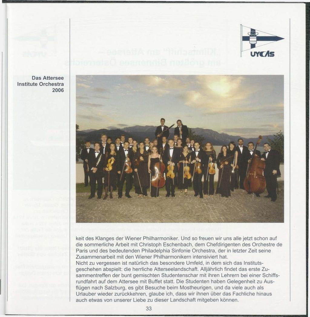 urcas Das Attersee Institute Orchestra 2006 keit des Klariges der Wiener Philharmoniker.