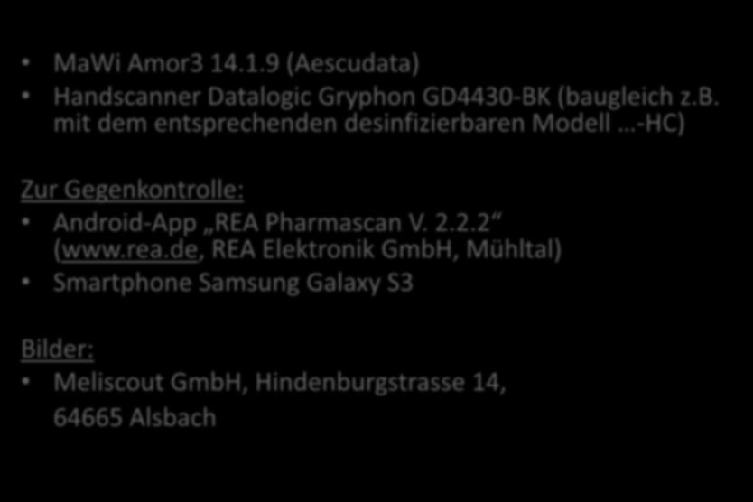 Verwendete Produkte MaWi Amor3 14.1.9 (Aescudata) Handscanner Datalogic Gryphon GD4430-BK (ba