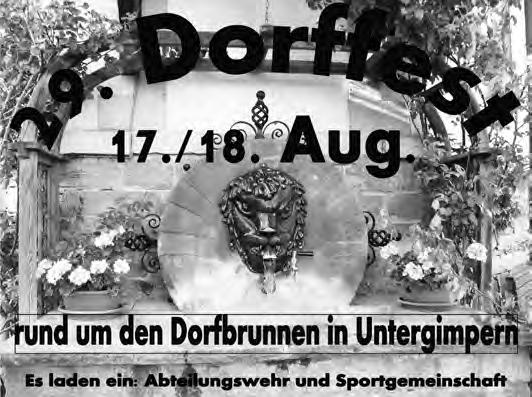 00 Uhr Parkplatz ehemalige Landwirtschaftsschule, Sommerfest des Singvereins Neckarbischofsheim Untergimperner Dorffest Untergimpern lädt zum Dorffest ein Zum 29.