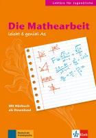 978-3-12-606413-2 Die Mathearbeit Unterhaltsame Geschichte aus dem Alltag jugendlicher Schüler für Deutsch als Fremdsprache, Niveaustufe A1.
