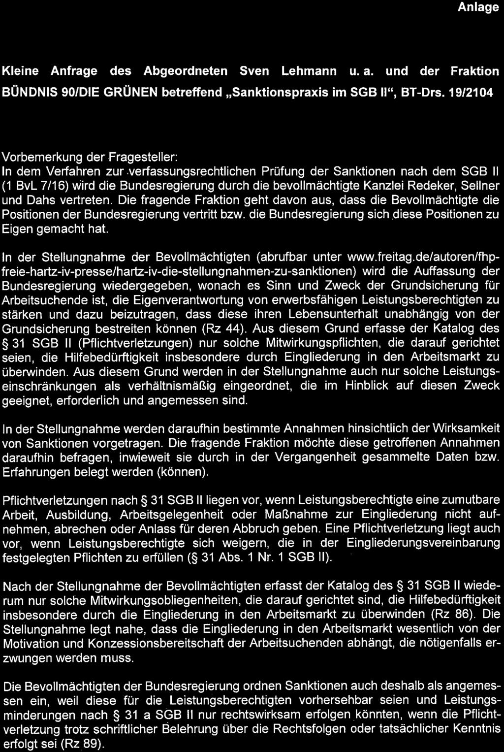 Anlage Kleine Anfrage des Abgeordneten Sven Lehmann u. a. und der Fraktion BÜNDNIS 90/DIE GRÜNEN betreffend "Sanktionspraxis im SGB II", BT-Drs.