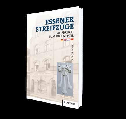 REGIONALES Robert Welzel Essener Streifzüge 3 Aufbruch zum Jugendstil NEU im Handel 240 Seiten, zahlr. farb. Abb.
