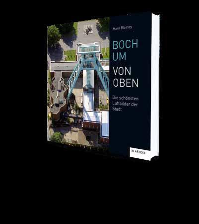HIGHLIGHTS Die schönsten Luftbilder von Städten des Ruhrgebiets und des Sauerlands die neuen Bildbände der Reihe VON OBEN 120 Seiten, zahlr. farb. Abb.