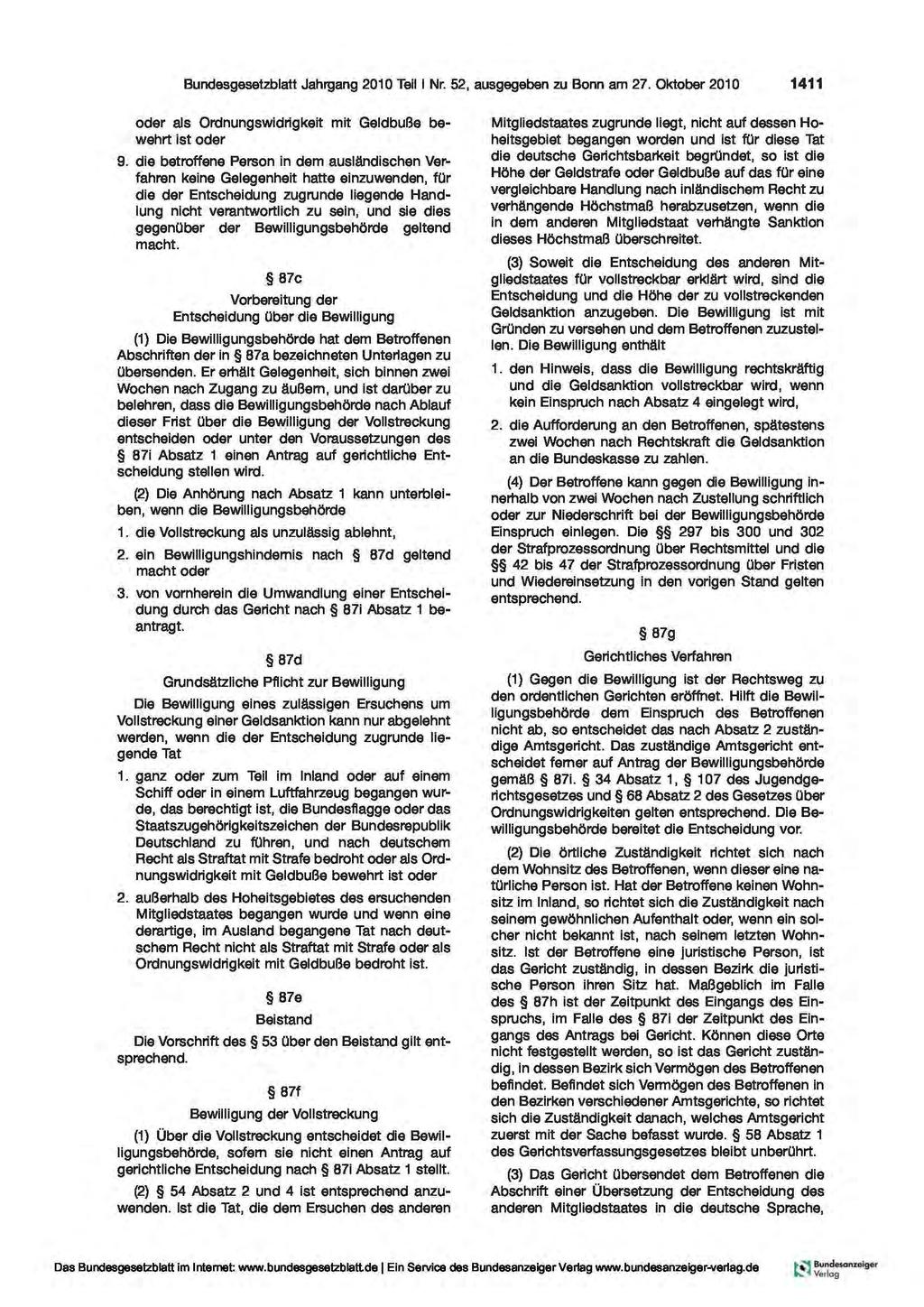 Bundesgesetzblatt Jahrgang 2010 Teil I Nr. 52, ausgegeben zu Bonn am 27. Oktober 2010 1411 oder als Ordnungswidrigkeit mit Geldbuße bewehrt ist oder 9.