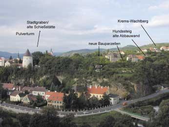 Abb. 3: Blick auf den Wachtberg von Krems von Osten Ziegelofengasse) durchschnitten, an dessen Ende sich eine Ziegelei befand.