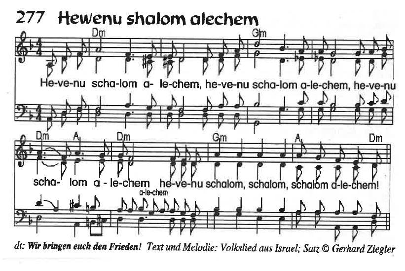 Lied: Hevenu shalom alechem, mehrfach gesungen Text: Der erste Frieden Psalm 85: abwechselnd gelesen, Männer/Frauen 1 Für den Chormeister. Ein Psalm der Korachiter.