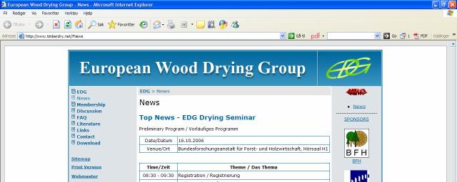 Norwegian experiences High interest for having a wood drying web site Easy way to inform the industry concerning news, seminars,
