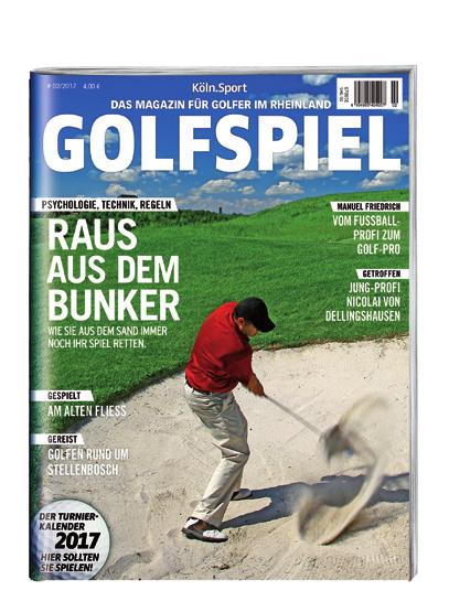 GOLFSPIEL Das Magazin für den Golfer im Rheinland Key Facts / Jahresplan Golfen wird im Rheinland immer populärer.