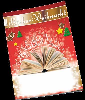 Geschenktipps fürs Fest Seit Jahren ist Bücher-Weihnacht unser erfolgreicher Streuprospekt.
