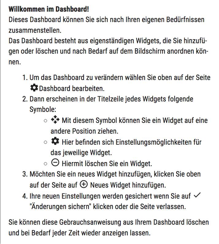 DASHBOARD GEBRAUCHSANWEISUNG Das Widget Gebrauchsanweisung wird Ihnen standardmäßig in Ihrem Dashboard dargestellt.