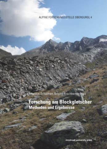 Die Erfassung der Blockgletscher in Nord- und Südtirol ist nur eines seiner zahlreichen Betätigungsfelder.