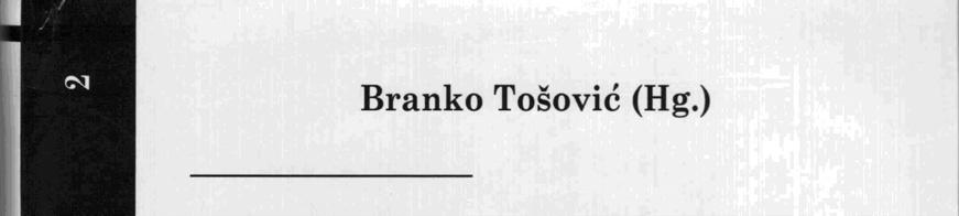 Publikationen 91 2. Sammelbände 1. Tošović 2009. Tošović, Branko (Hg.).