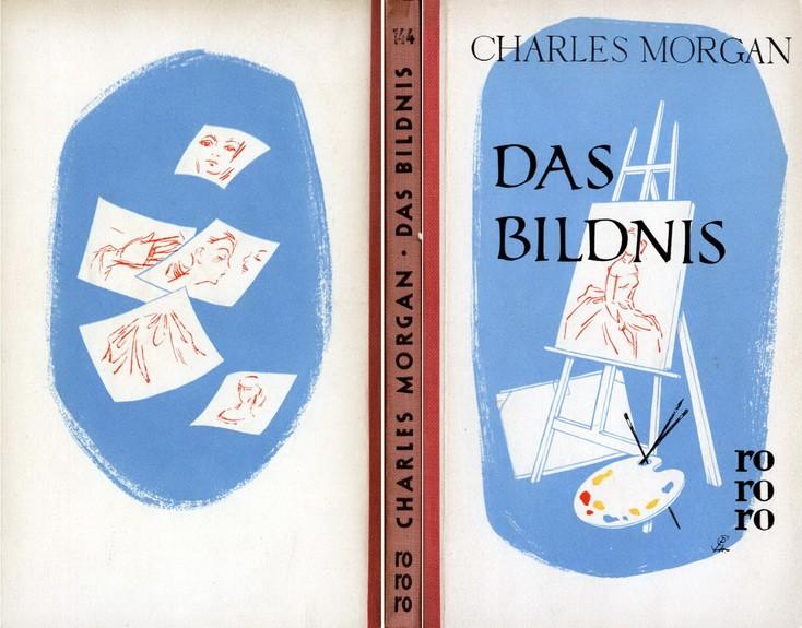 Erstausgabe Wien: Zsolnay, 1953 144 Morgan, Charles Das Bildnis Portrait in a mirror