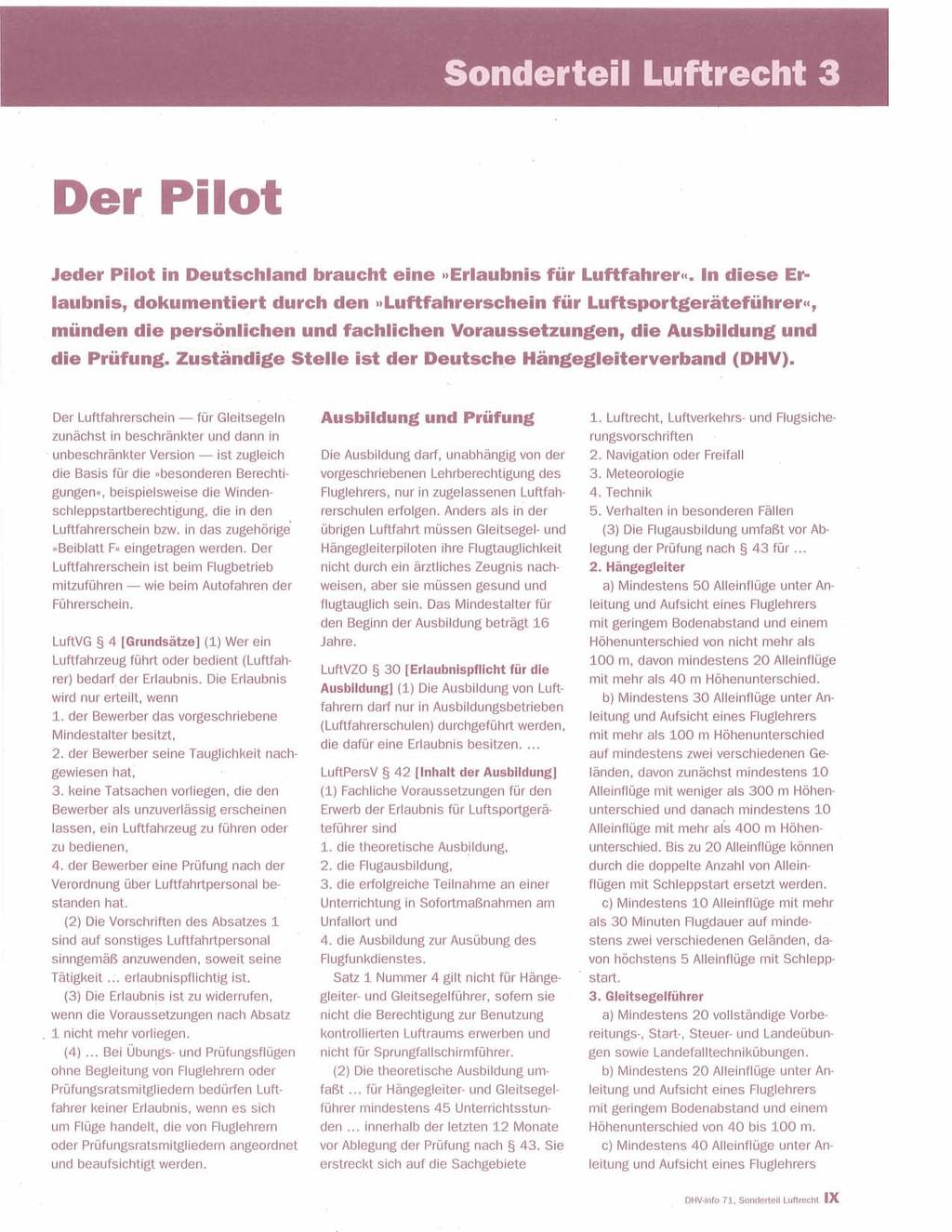 Sonderteil Luftrecht 3 Der. Pilot Jeder Pilot in Deutschland braucht eine Erlaubnis für Luftfahrer~.