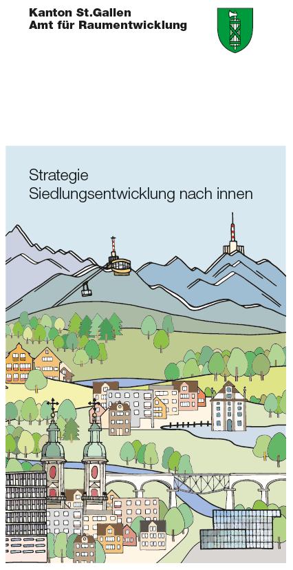 Zum Schluss Beispiele Arbeitshilfen Kanton Luzern Arbeitshilfe Siedlungsentwicklung nach innen https://rawi.lu.ch Kanton Thurgau Arbeitshilfe Innenentwicklung www.