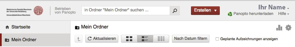 Unter https://medma.cloud.panopto.eu/ greifen Sie auf Ihre Aufnahme zu. Sie finden die Aufnahme in dem Ordner wieder den Sie bei der Aufzeichnung ausgewählt hatten (Standard: Mein Ordner). 6 7.