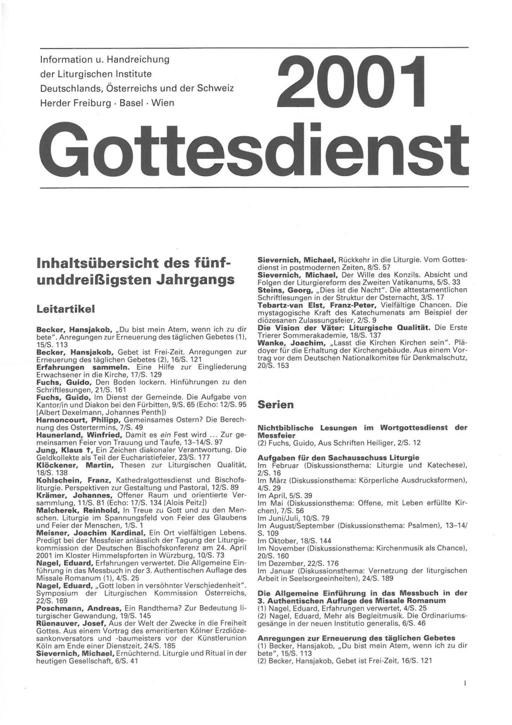 Information u. Handreichung 2001 der Liturgischen Institute Deutschlands, Österreichs und der Schweiz Herder Freiburg.