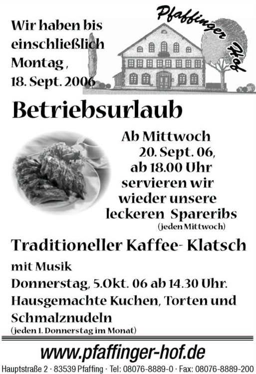 Obst- und Gartenbauverein Für den Apfelmarkt am 8. Oktober 2006 sucht der Obst- und Gartenbauverein Anbieter mit heimischen Produkten. Anmeldungen bei Hubert Kienzl, Manglham Tel. 1354 (ab 18.