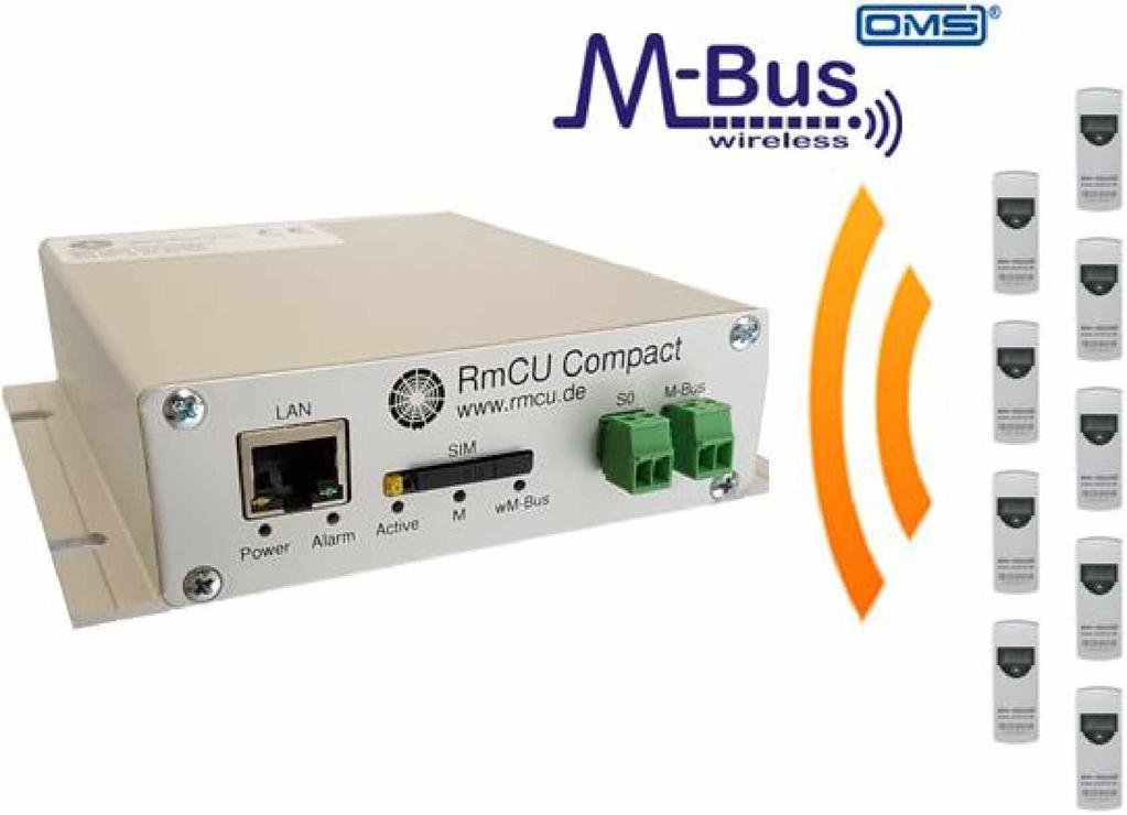 3.6 Wireless M-Bus Wireless M-Bus: - Interner wireless M-Bus Receiver - automatische M-Bus Auswertung nach DIN EN 13757-4 - Unterstützung der unidirektionalen Modes S1, T1, C1 - AES