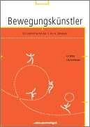 Bewegungskünstler und Bewegungskünstlerin ISBN 3-9521834-5-8 Mut tut