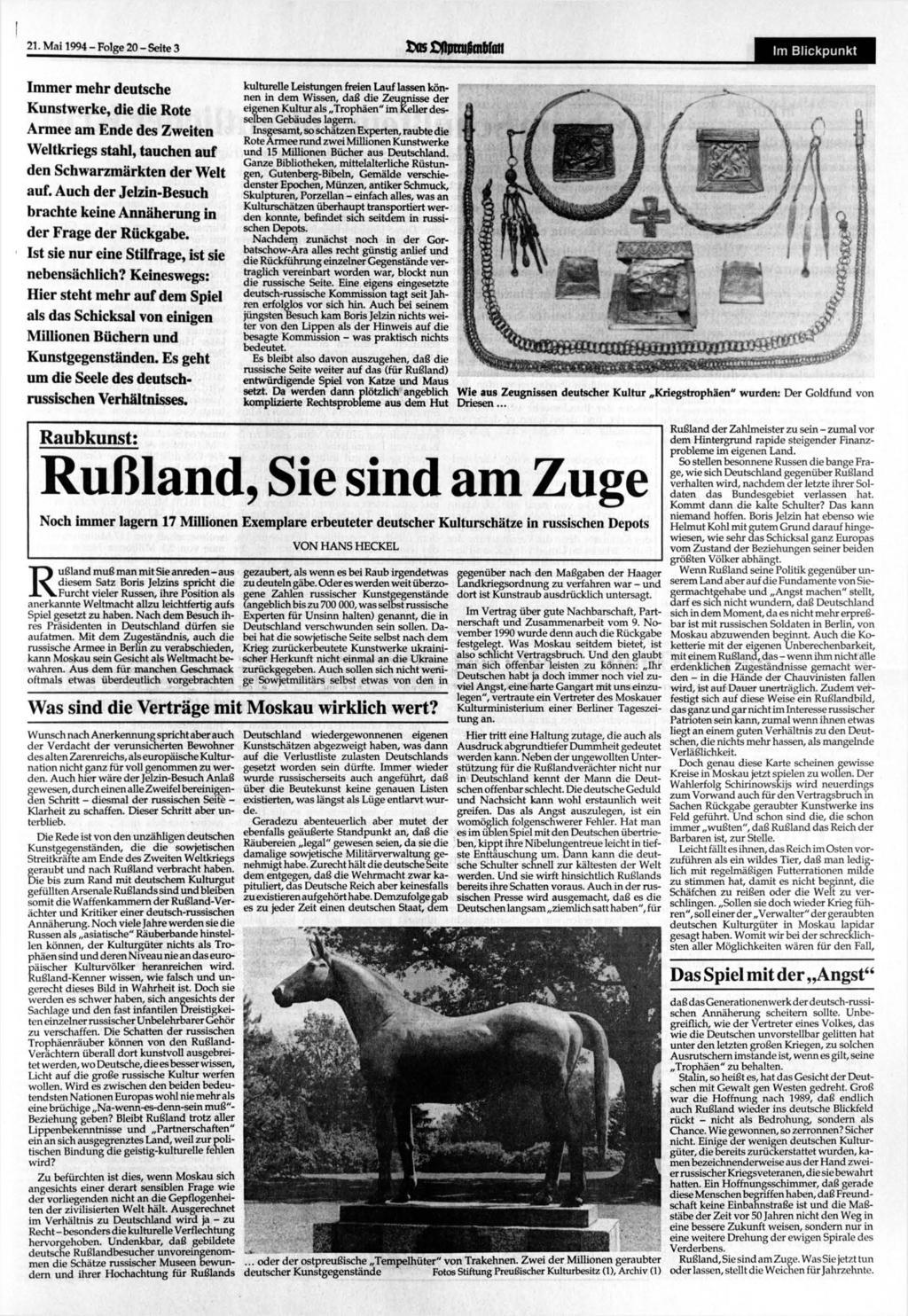 21. Mai 1994 - Folge 20 - Seite 3 Im Blickpunkt Immer mehr deutsche Kunstwerke, die die Rote Armee am Ende des Zweiten Weltkriegs stahl, tauchen auf den Schwarzmärkten der Welt auf.