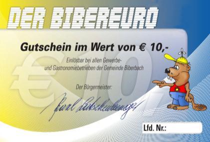 Nr. 4/2015 Biberbacher Gemeindelaufer 3 Der Bibereuro ist ein Zahlungsmittel, das in allen Betrieben von Biberbach eingelöst werden kann.