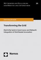 Neue Veröffentlichung zu Netzregulierung und Entwicklung der Stromnetze Transforming the Grid - Electricity system governance and network integration of distributed generation