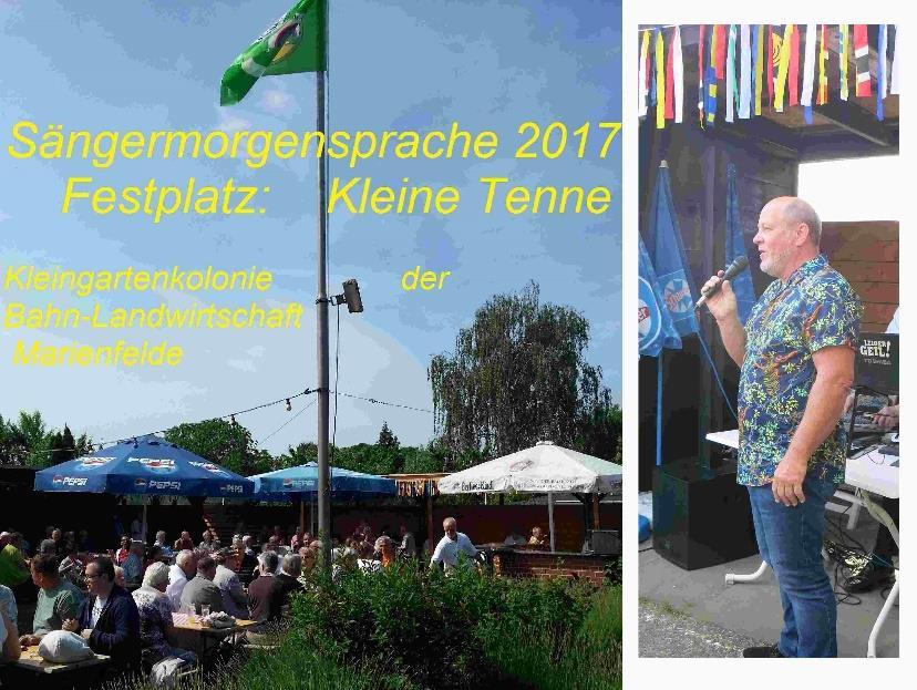 Pfingstmontag, 05.06.2017 Sängermorgensprache in der Kleingartenanlage der Bahn-Landwirtschaft e.v. in der Säntisstraße in Marienfelde!