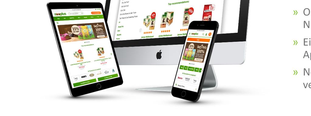 Online-Angebot für die mobile Nutzung angepasst» Eigene zooplus Smartphone Apps (ios und Android)»