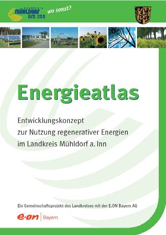 Energieatlas Bestandsaufnahme des Energieverbrauch-, versorgung und Anteil der erneuerbaren Energien.